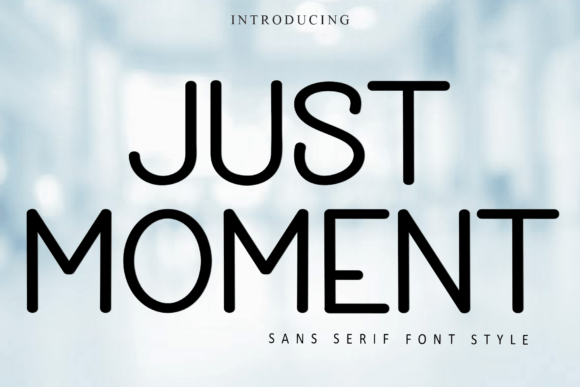Just Moment: A Font for Thoughtful, Human-Centered Design