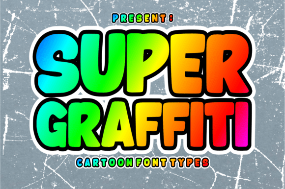 Super Graffiti: Bubbly, Bold, and Built for Fun