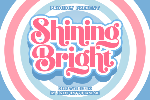 Why Shining Bright is the Creative Font Your Brand Needs